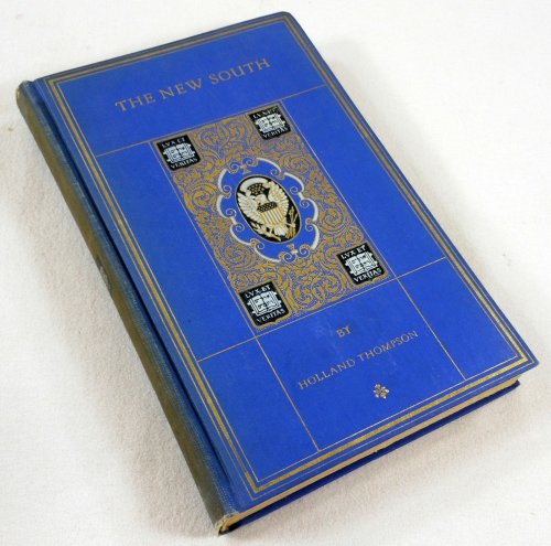 The New South: A Chronicle of Social and Industrial Evolution. Abraham Lincoln Edition. The Chronicles of America Series Vol. 42