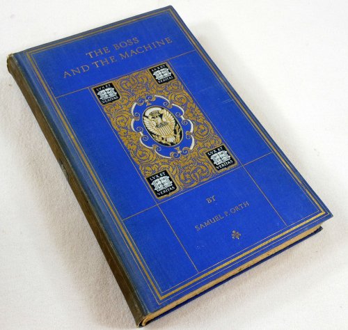 The Boss and the Machine: A Chronicle of the Politicians and Party Organization. Abraham Lincoln Edition. The Chronicles of America Series Vol. 43