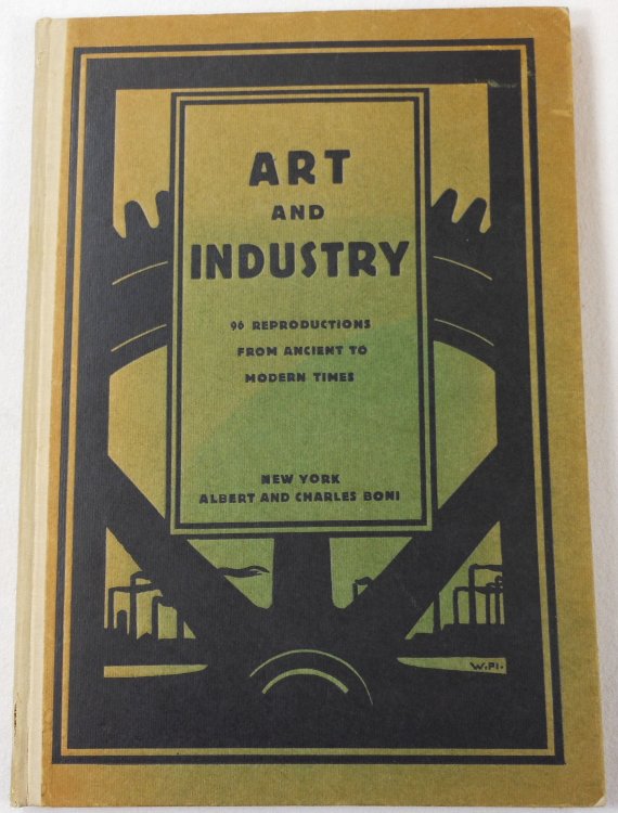 Art and Industry. 96 Masterpieces of Art Illustrating the Technical Achievements of the Ages