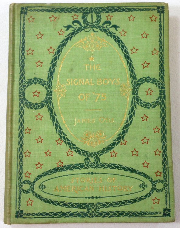 The Signal Boys of '75: A Tale of Boston During the Siege