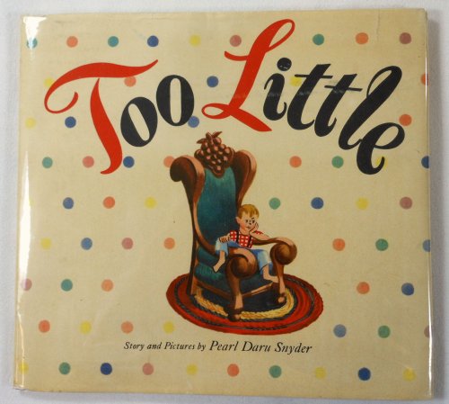 Too Little