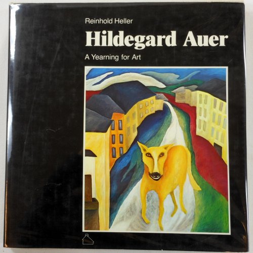 Hildegard Auer: A Yearning for Art