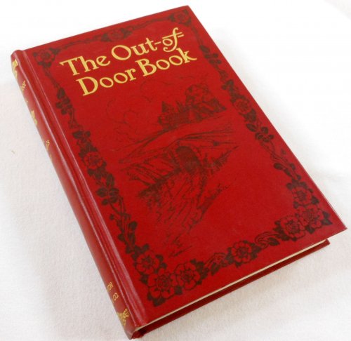 The Children's Hour: The Out-of-Door Book. Volume 7