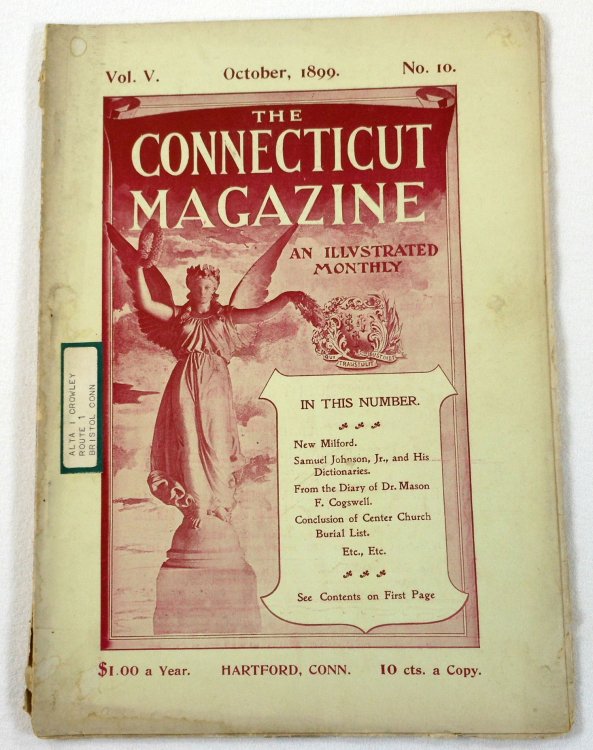 Image for The Connecticut Magazine: An Illustrated Monthly. Vol. V, No. 10 - October, 1899 The Connecticut Magazine: An Illustrated Monthly. Vol. V, No. 10 - October, 1899