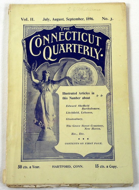 Image for The Connecticut Quarterly. Vol. II, No. 3. July, August, September 1896 The Connecticut Quarterly. Vol. II, No. 3. July, August, September 1896