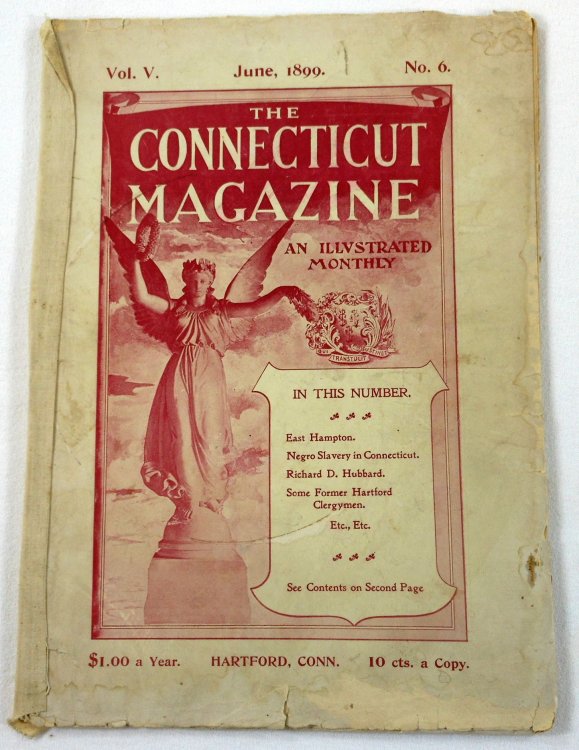 Image for The Connecticut Magazine: An Illustrated Monthly. Vol. V, No. 6 - June, 1899 The Connecticut Magazine: An Illustrated Monthly. Vol. V, No. 6 - June, 1899