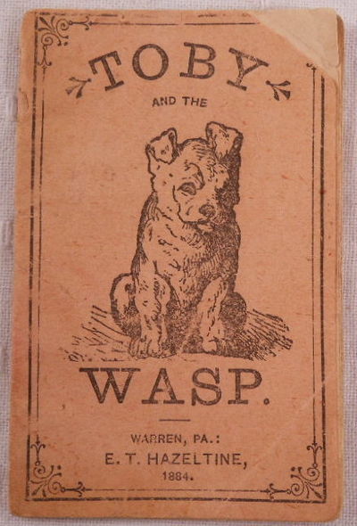 Image for Toby and the Wasp. Advertising Booklet for Piso's Remedy for Catarrh Toby and the Wasp. Advertising Booklet for Piso's Remedy for Catarrh