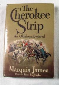 The Cherokee Strip: An Oklahoma Boyhood