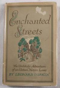 Enchanted Streets: The Unlikely Adventures of an Urban Nature Lover