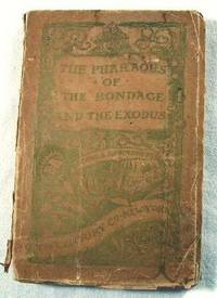 The Pharaohs of the Bondage and the Exodus
