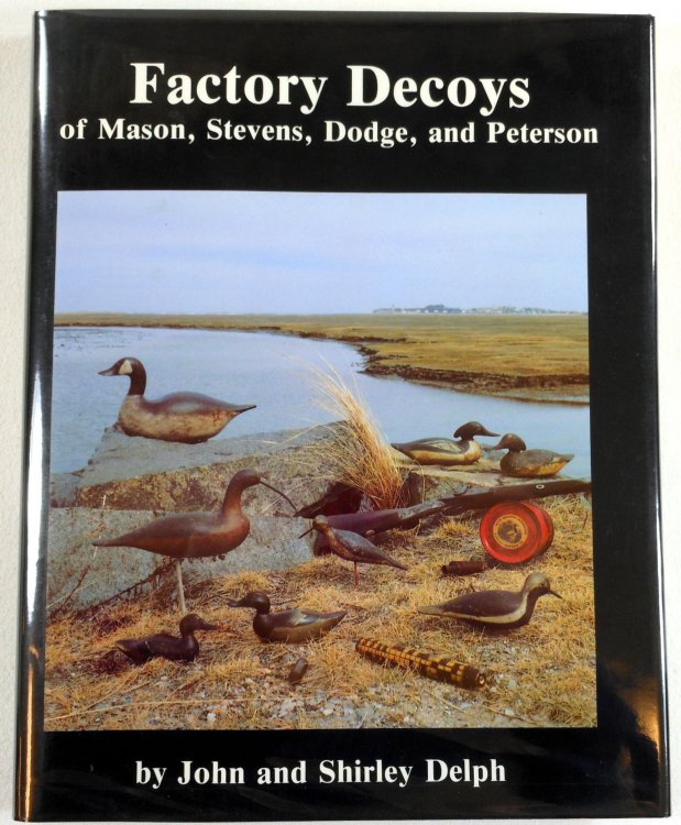 Factory Decoys of Mason, Stevens, Dodge and Peterson