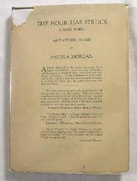 The Hour Has Struck (A War Poem) And Other Poems