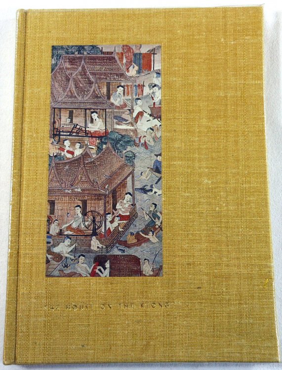 The House on The Klong: The Bangkok Home and Asian Art Collection of James Thompson