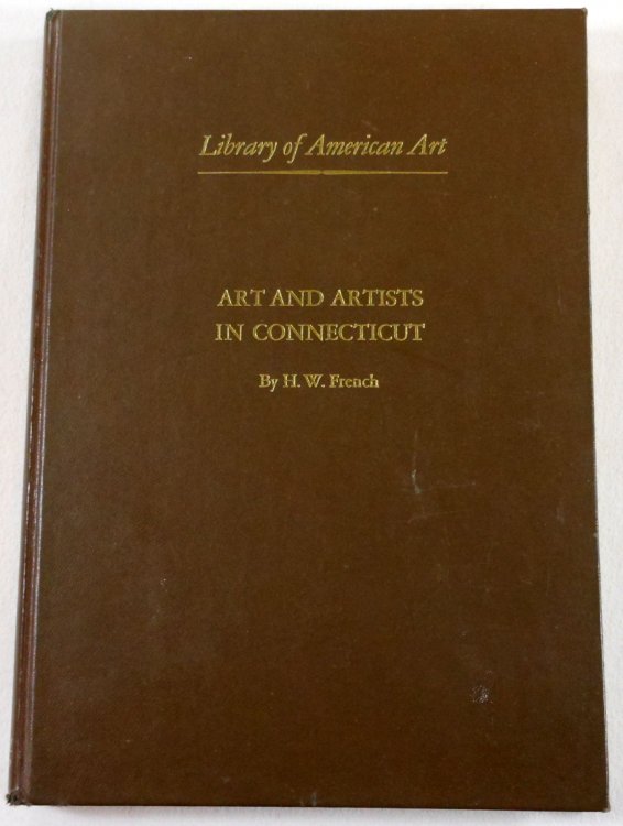 Art and Artists in Connecticut (Library of American Art)