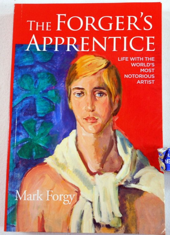 The Forger's Apprentice: Life with the World's Most Notorious Artist
