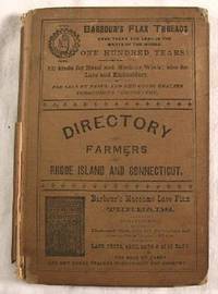 The Farmers' Directory of Rhode Island and Connecticut. Arranged By County and Township Alphabetically