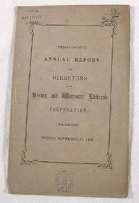 Twenty-Seventh Annual Report of the Directors of the Boston and Worcester Railroad Coporation, for the Year Ending November 30, 1856