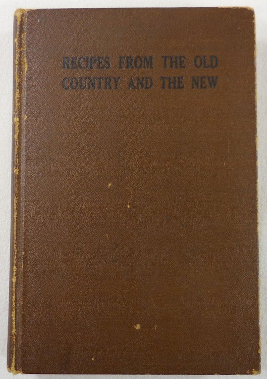 Recipes From the Old Country and the New. Collected & Published for the Benefit of the New Straitsville [Ohio] Social and Athletic Club