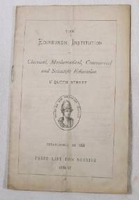 The Edinburgh Institution for Classical, Mathematical, Commercial and Scientific Eduction. Prize List for Session 1886-87