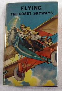 Flying the Coast Skyways; or, Jack Ralston's Swift Patrol