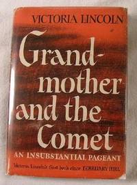 Grandmother and the Comet: An Insubstantial Pageant