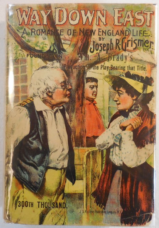 Way Down East: A Romance of New England Life. Photoplay Edition