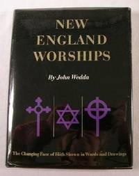 New England Worships: 100 Drawings of Churches and Temples with Accompanying Text