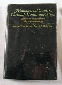 Managerial Control Through Communication: Systems for Organizational Diagnosis and Design