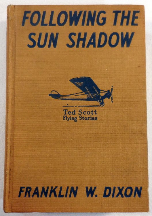 Following the Sun Shadow; or, Ted Scott and The Great Eclipse. The Ted Scott Flying Stories