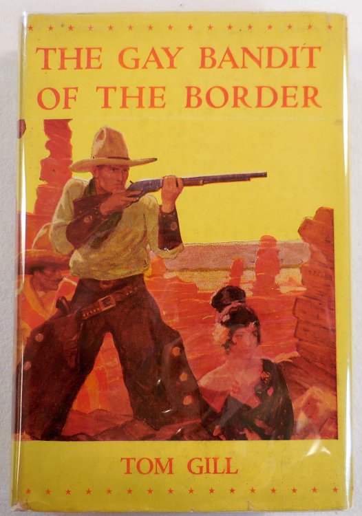 The Gay Bandit of the Border