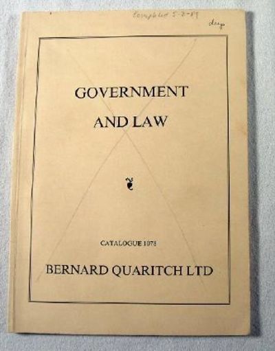 Government and Law. Book Catalogue No. 1078, Bernard Quaritch Ltd.
