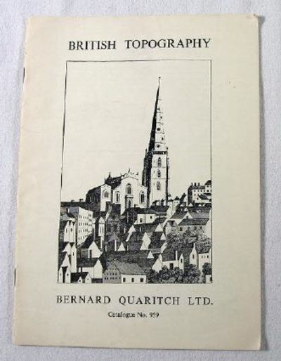 Topography and Local History of the British Isles. Book Catalogue No. 959, Bernard Quaritch Ltd.