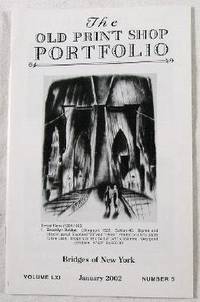 Image for The Old Print Shop Portfolio: Bridges of New York. Volume LXI, Number 5, January 2002 The Old Print Shop Portfolio: Bridges of New York. Volume LXI, Number 5, January 2002