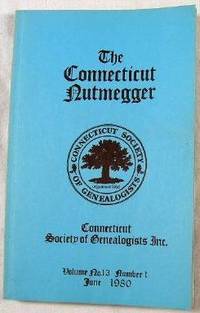 Image for The Connecticut Nutmegger. Vol. 13, No. 1, June 1980 The Connecticut Nutmegger. Vol. 13, No. 1, June 1980