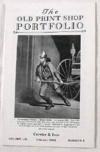 The Old Print Shop Portfolio: Currier & Ives. Volume LXI, Number 6, February 2002