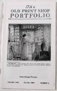 The Old Print Shop Portfolio: American Prints. Volume LXIII, Number 2, October 2003