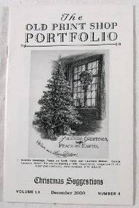 The Old Print Shop Portfolio: Christmas Suggestions. Volume LX, Number 4, December 2000