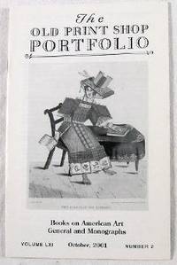The Old Print Shop Portfolio: Books on American Art, General and Monographs. Volume LXI, Number 2, October 2001