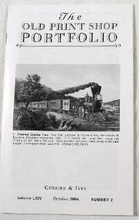 The Old Print Shop Portfolio: Currier & Ives. Volume LXIV, Number 2, October 2004