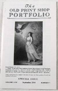 The Old Print Shop Portfolio: Special Issue. Volume LXIV, Number 1, September 2004