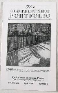 The Old Print Shop Portfolio: Paul Marcus and Susan Pyzow: Two Contemporary Printmakers. Volume LXV, Number 8, April 2006