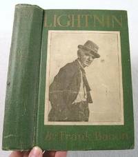 Lightnin' : After the Play of the Same Name By Winchell Smith and Francis Bacon.