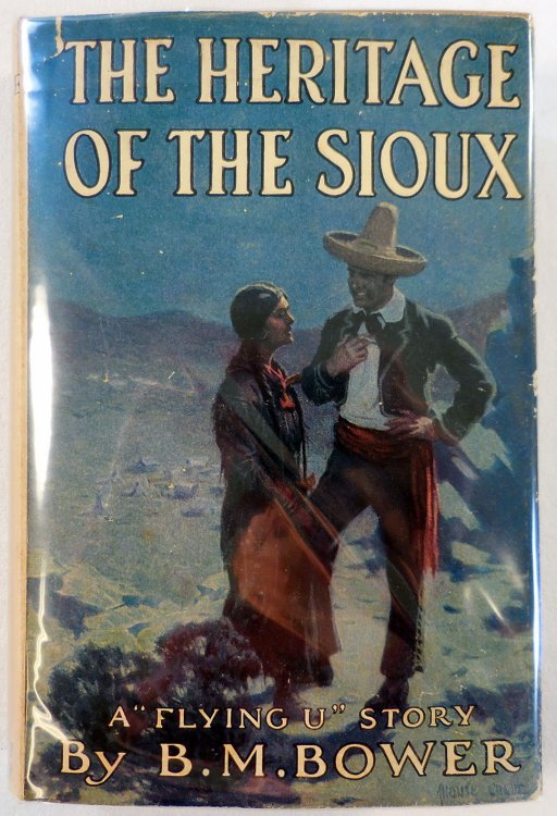 The Heritage of the Sioux. A Flying U Story