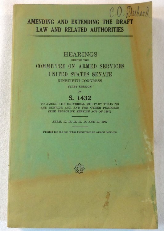 Amending and Extending the Draft Law and Related Authorities. Hearings Before the Committee on Armed Services, United States Senate, on S. 1432
