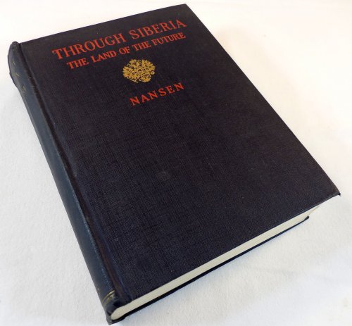 Through Siberia: The Land Of the Future