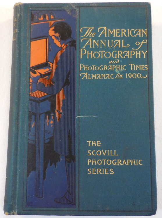 The American Annual of Photography and Photographic Times Almanac for 1900