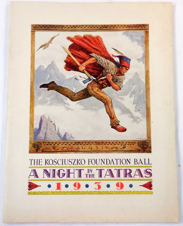 A Night in the Tatras 1939 - The Kosciuszko Foundation Ball. Program