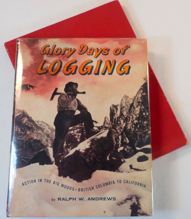 Glory Days of Logging