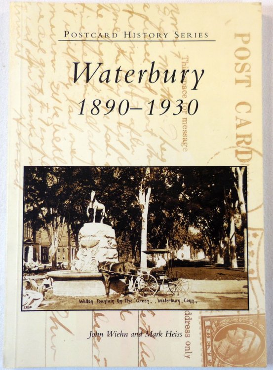 Waterbury 1890-1930 (CT) Postcard History Series