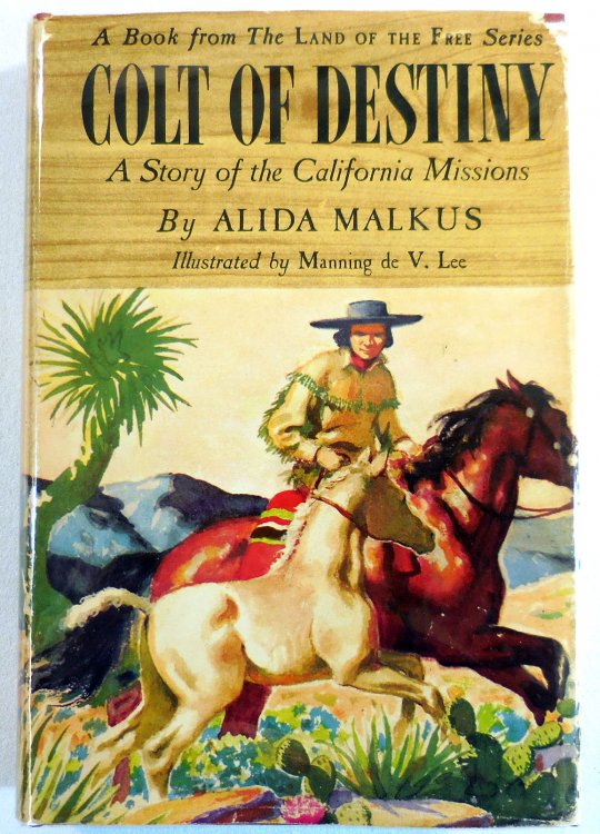 Colt of Destiny: A Story of the California Missions